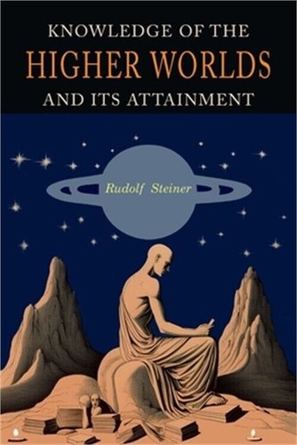 Knowledge the higher worlds - the,